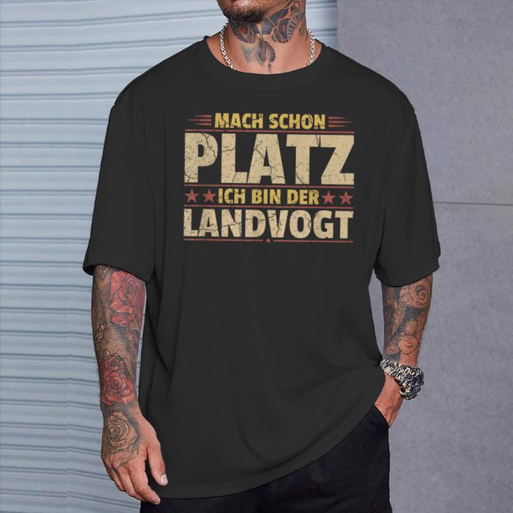 Mach Schon Platz Ich Bin Der Landvogt T-Shirt Geschenke für Ihn