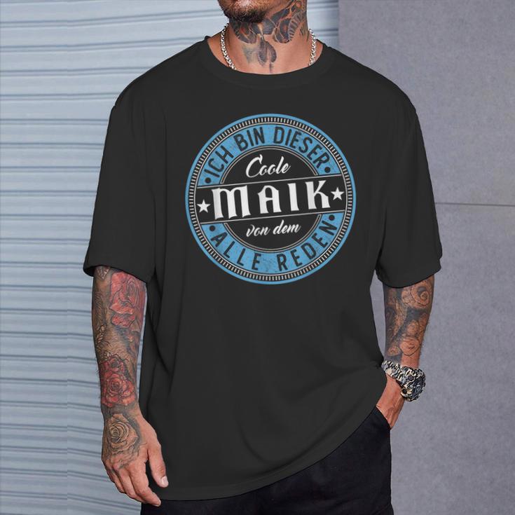 Maik Ich Bin Dieser Cooler Maik I' T-Shirt Geschenke für Ihn