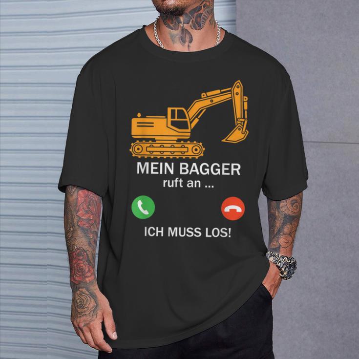 Mein Bagger Ruft An Ich Muss Los Saying Women's T-Shirt Geschenke für Ihn