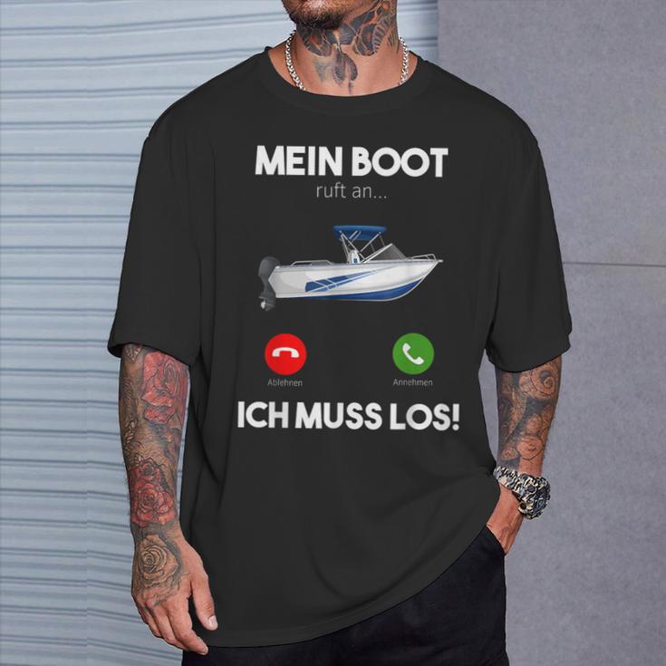 Mein Boot Ruft An Ich Muss Los Motorboat Yacht Ship T-Shirt Geschenke für Ihn