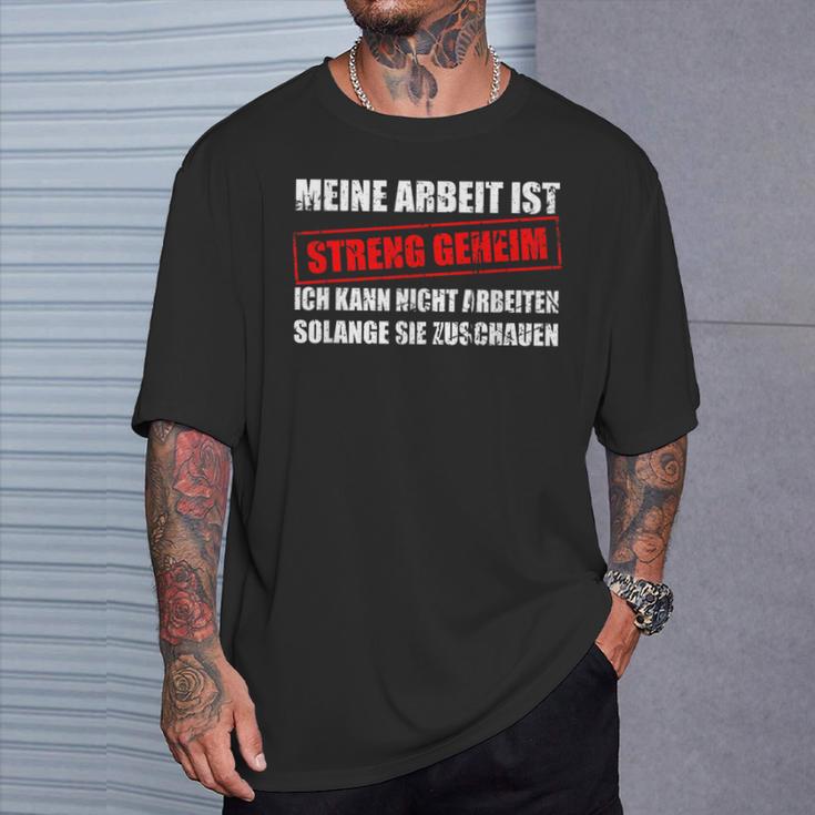 Meine Arbeit Ist Streng Secret Workplace Office T-Shirt Geschenke für Ihn