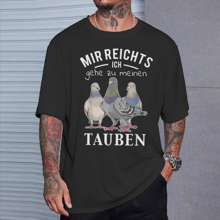 Mir Reichts Ich Gehe Zu Mein Tauben S T-Shirt Geschenke für Ihn