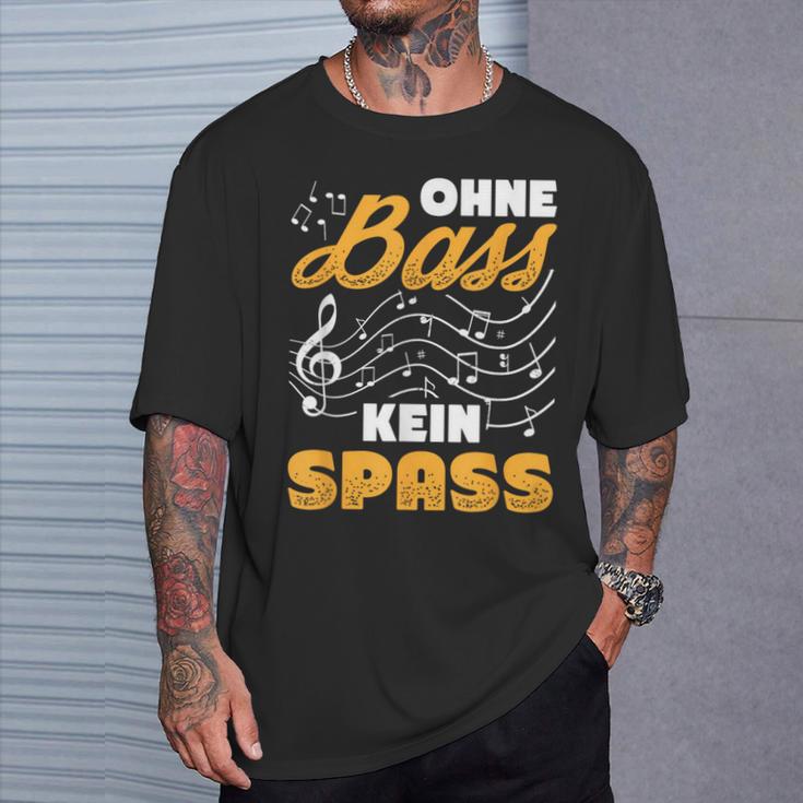 Ohne Bass Kein Spaß Chor Sänger Orchestra T-Shirt Geschenke für Ihn