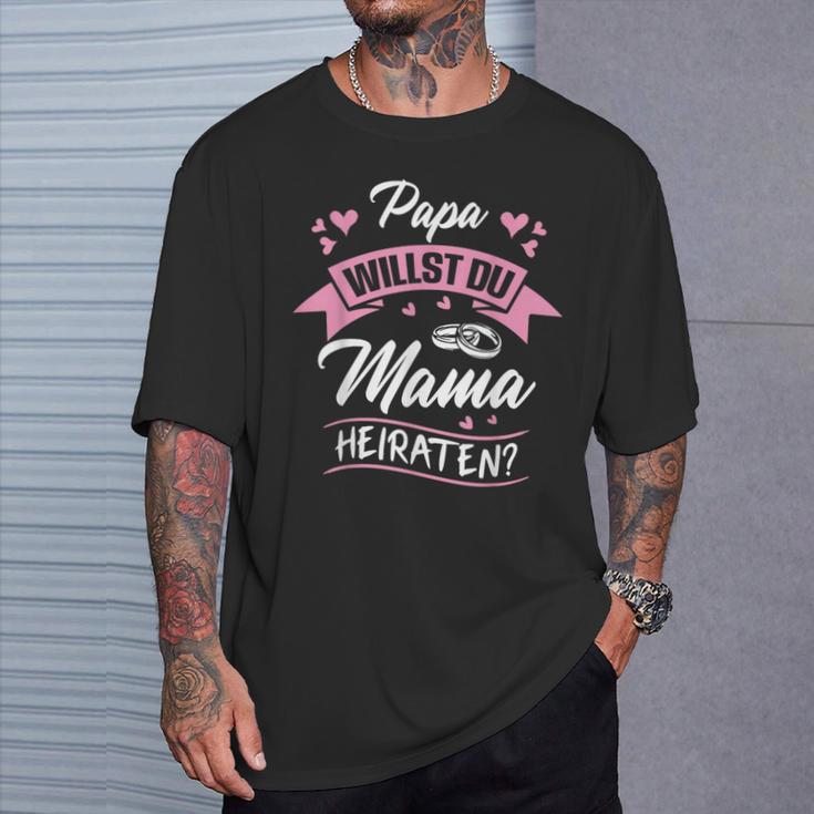 Papa Willst Du Mama Maraten Proposal Marriage Proposal Engagement T-Shirt Geschenke für Ihn