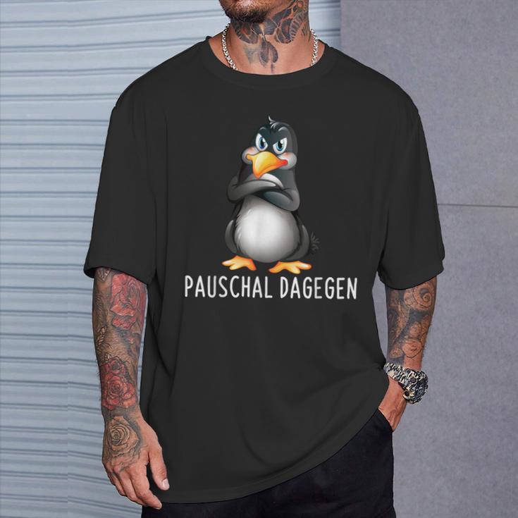 Pauschal Dagegen Penguin Saying S T-Shirt Geschenke für Ihn