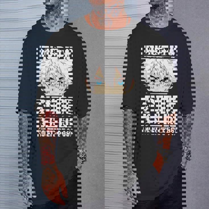 I Paused My Anime To Be Here Japanese Otaku Anime Boy T-Shirt Gifts for Him