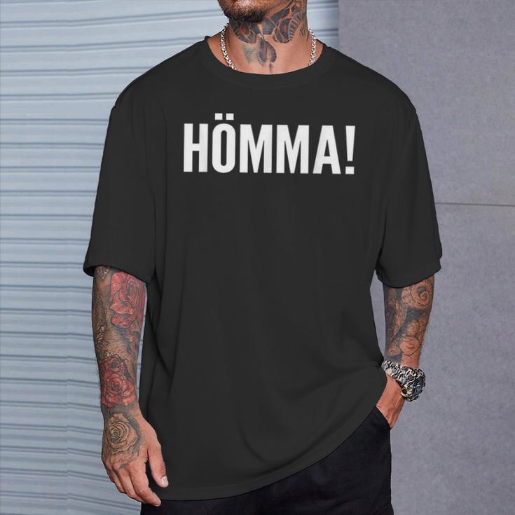 Ruhrpott Ruhrgebiet Hömma Idea T-Shirt Geschenke für Ihn