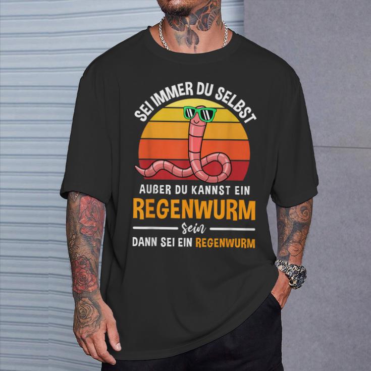 Sei Immer Du Selbstaußer Du Kannst Ein Regenwurm Sein Sei Immer T-Shirt Geschenke für Ihn