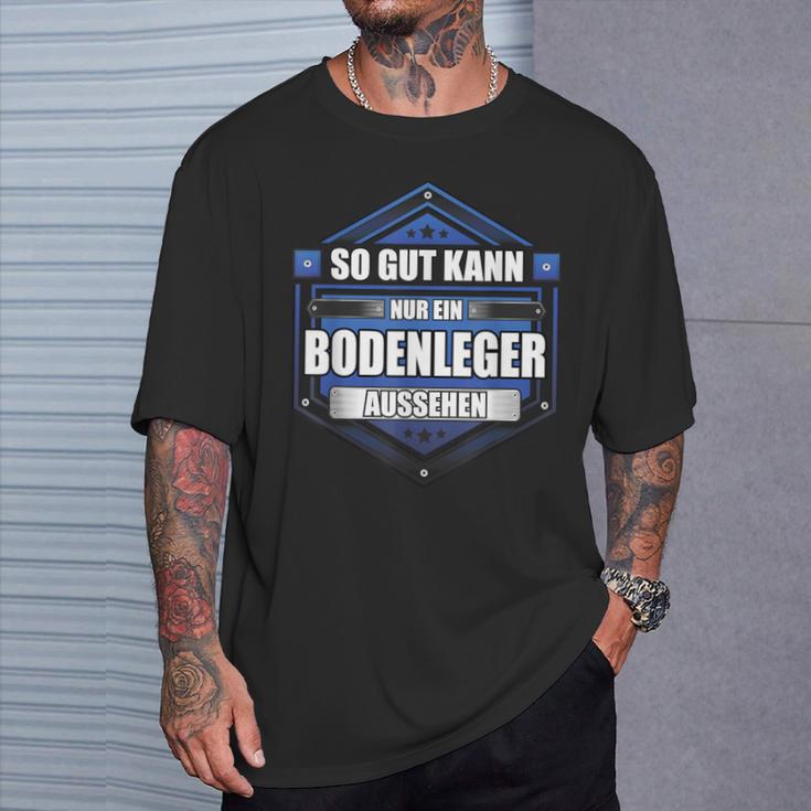 Slogan Floor Layer T-Shirt Geschenke für Ihn