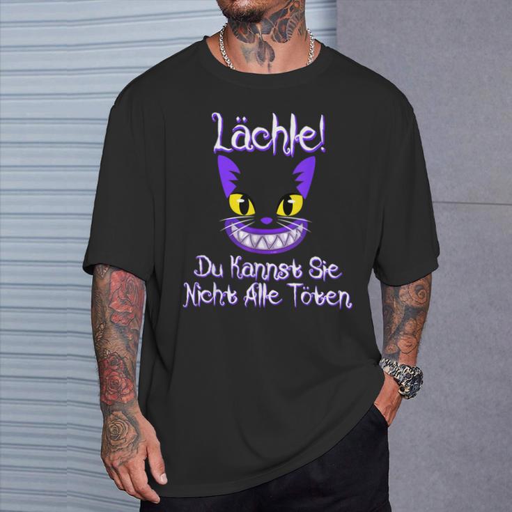 Smile Du Kannst Sie Nicht Alle Töten Grin Cat Fan T-Shirt Geschenke für Ihn