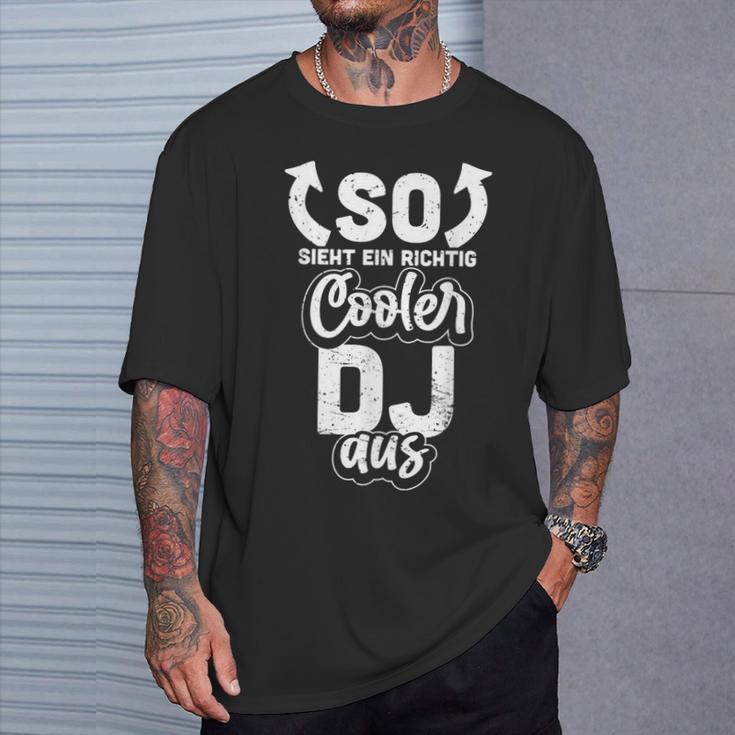 So Ssieht Ein Richtig Cooler Dj Aus Electro Disco Aufgen So Ssieht Ein R T-Shirt Geschenke für Ihn