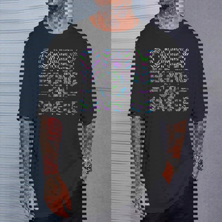 Solo El Techno Puede Salvarnos Edm Music Electronic Dance Camiseta unisex Regalos para él