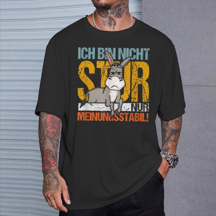 Statement Sturer Esel Ich Bin Nicht Stur Nur Meinungsstabil T-Shirt Geschenke für Ihn