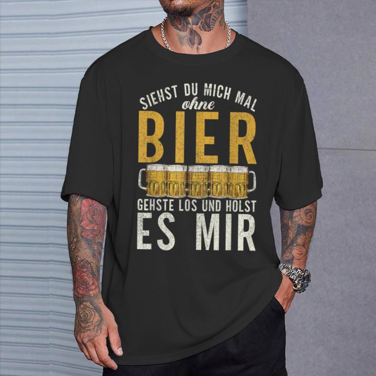 Wenn Du Mich Ohne Bier Sehst Geh Und Hol Mir Ein Bier T-Shirt Geschenke für Ihn