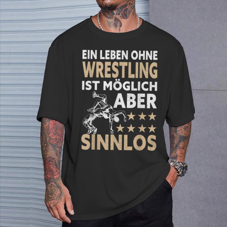 Wrestler Ein Leben Ohne Wrestling Ist Mölich Aber Sinnlos T-Shirt Geschenke für Ihn