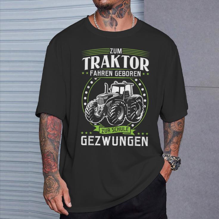 Zum Trktor Fahren Geboren Zur Schule Forced Zum Trktor Fahr T-Shirt Geschenke für Ihn