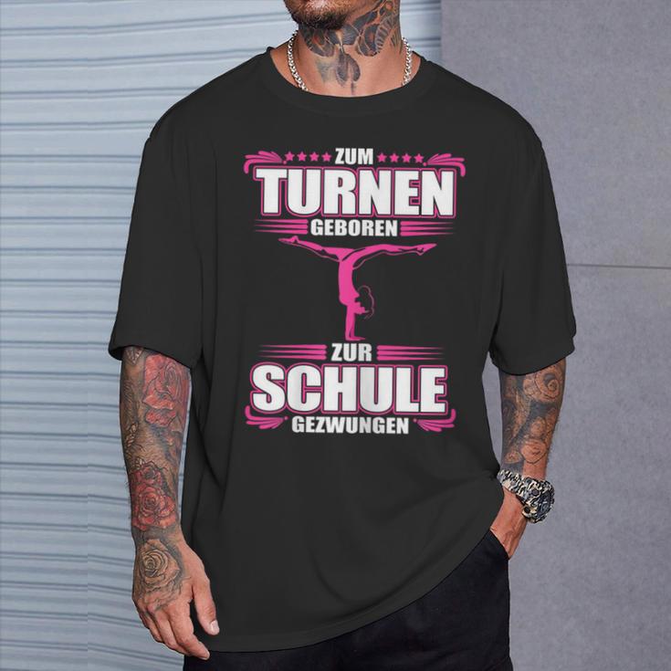 Zum Turnen Geboren Zur Schule Gezwungen Gymnastik Geschenk T-Shirt Geschenke für Ihn