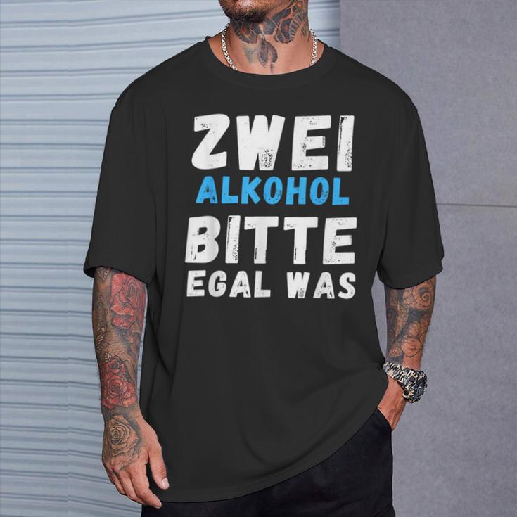 Zwei Alkoholbitte Egal Was T-Shirt Geschenke für Ihn