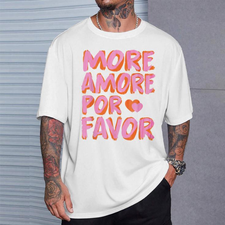 More Amore Por Favor X Mehr Liebe Selbstliebe Selflove T-Shirt Geschenke für Ihn