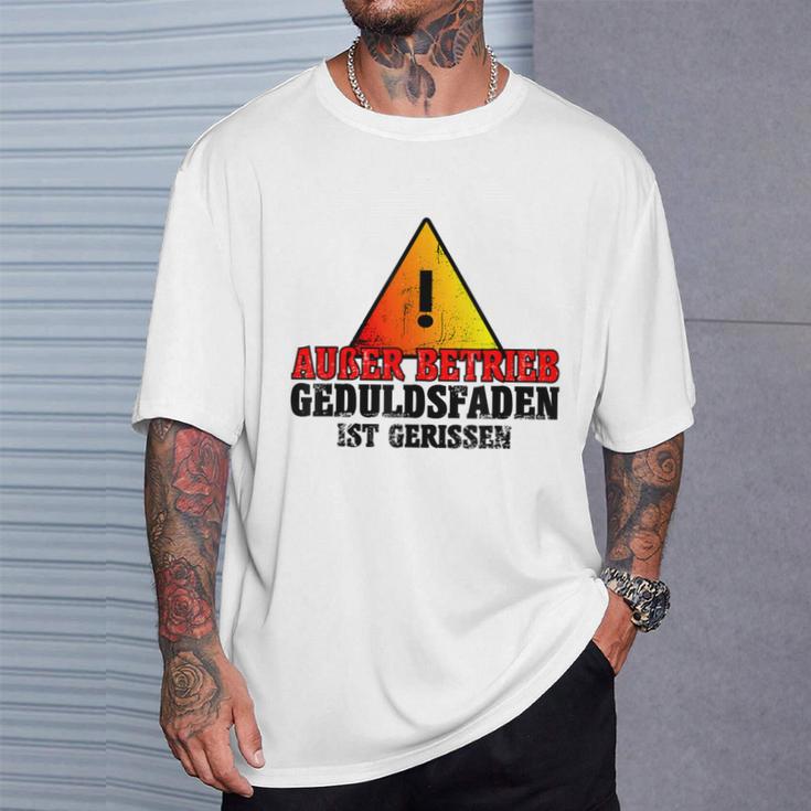 Außer Berkieb Geduldsfaden Ist Gerissen Auser Betrieb Geduldsfaden I T-Shirt Geschenke für Ihn