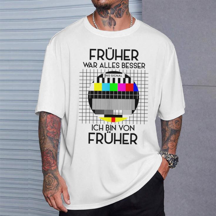 Früher War Alles Besser Retro Party 70S 80S 90S T-Shirt Geschenke für Ihn