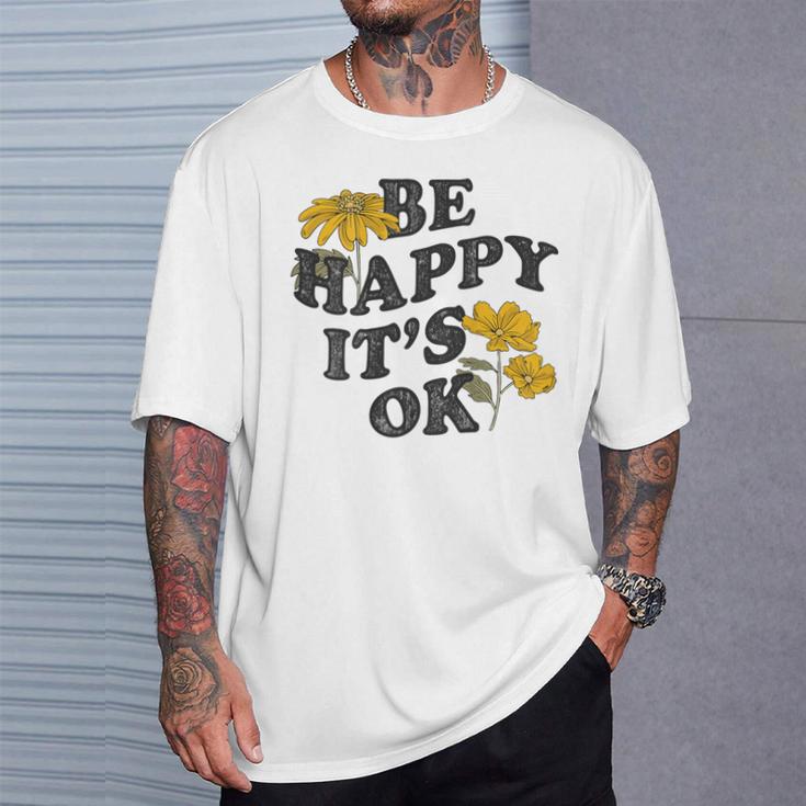 Be Happy It's Ok X Sei Glücklich Es Ist Okay Backprint Fun T-Shirt Geschenke für Ihn