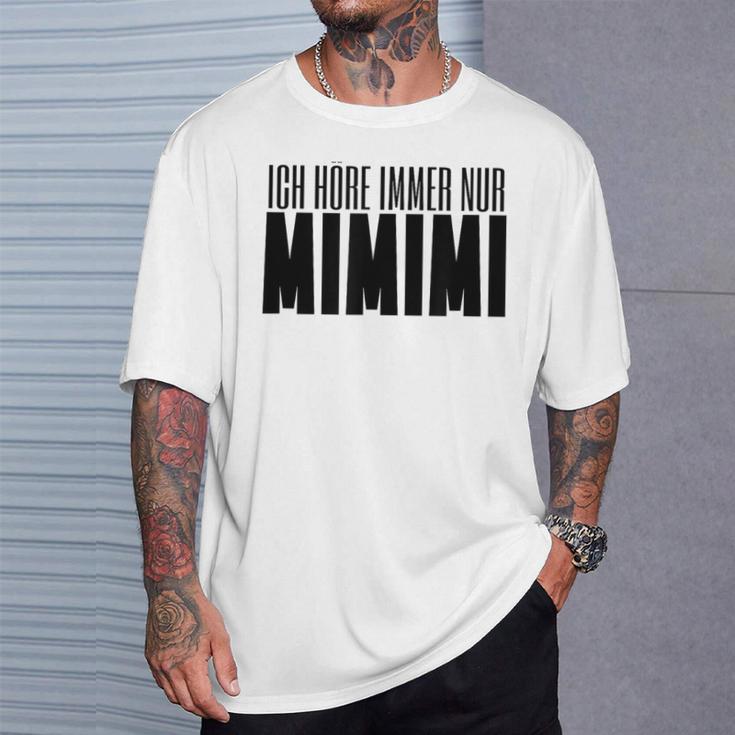 Ich Höre Immer Nur Mimimi Gray T-Shirt Geschenke für Ihn