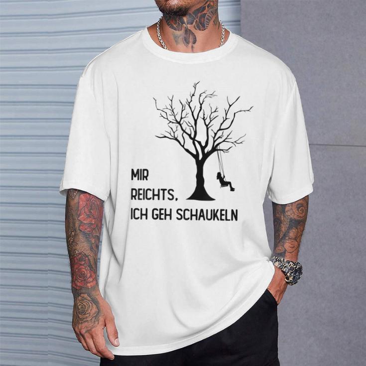 Mir Reichts Ich Geh Schau T-Shirt Geschenke für Ihn