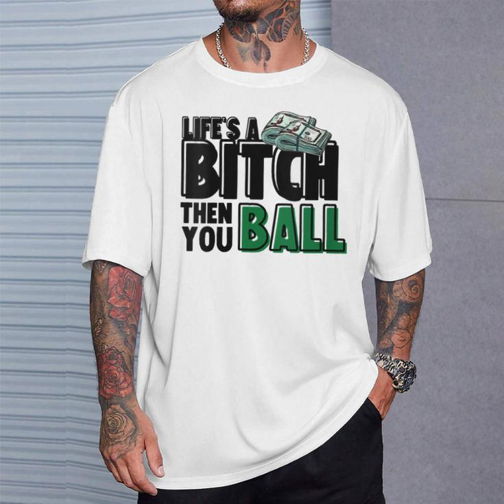 Then You Ball Streetwear s Summer Graphic Prints T-Shirt Gifts for Him