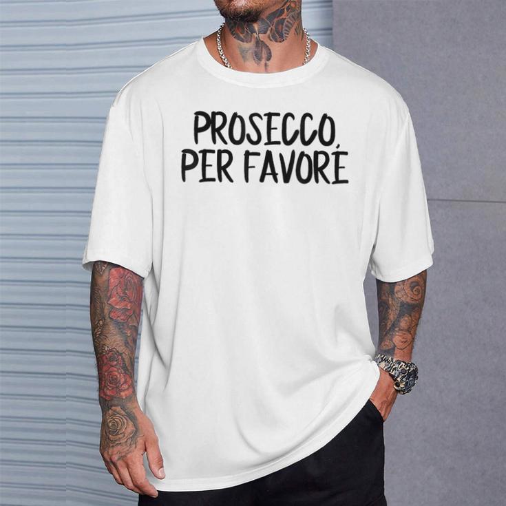 Prosecco Pro Favore Prosecco Please In Italian Blue T-Shirt Geschenke für Ihn