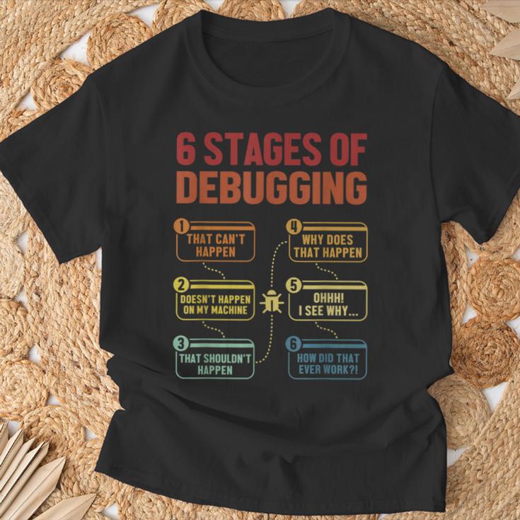 6 Stages Of Debugging Software Engineer Coder Programmer T-Shirt Geschenke für alte Männer