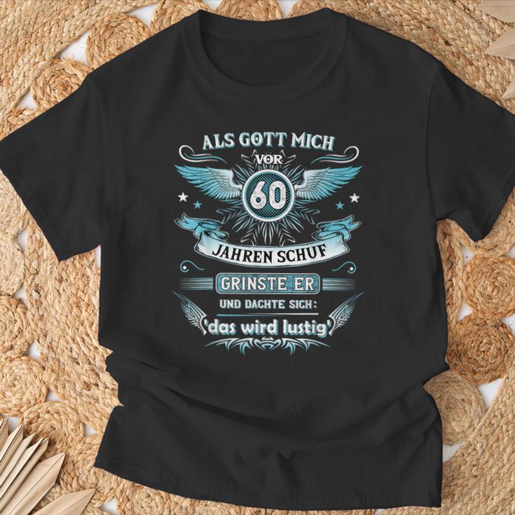 Als Gott Mich 60 Jahreor Schuf Grinste Er Das Wird T-Shirt Geschenke für alte Männer