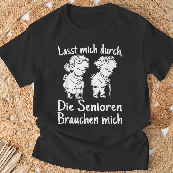 Altenpfleger I Lasst Mich Durch Die Senioren Brauchen Mich T-Shirt Geschenke für alte Männer