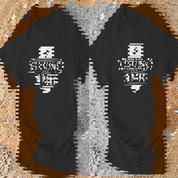 Altruismo House Of Givers School Spirit Givers Rca Educators T-Shirt Gifts for Old Men