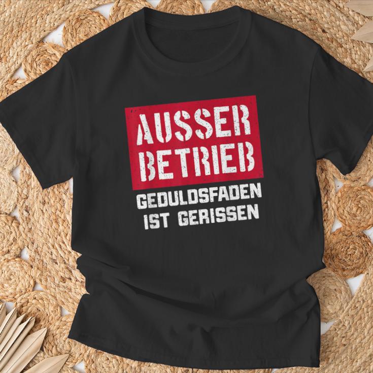 Auser Betrieb Geduldsfaden Ist Gerissen Auser Betrieb T-Shirt Geschenke für alte Männer