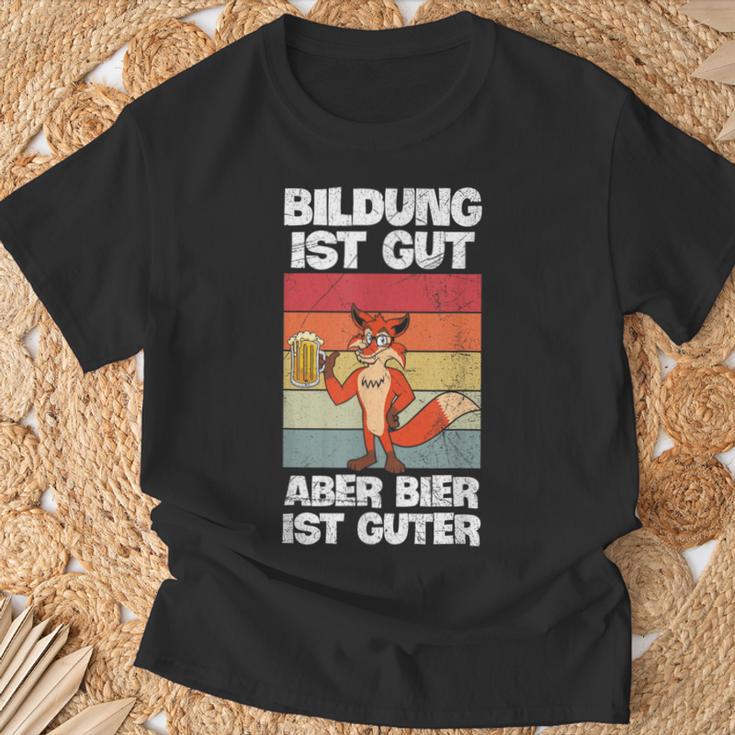 Bildung Ist Gut Aber Bier Ist Guter Biertrinker Fox T-Shirt Geschenke für alte Männer