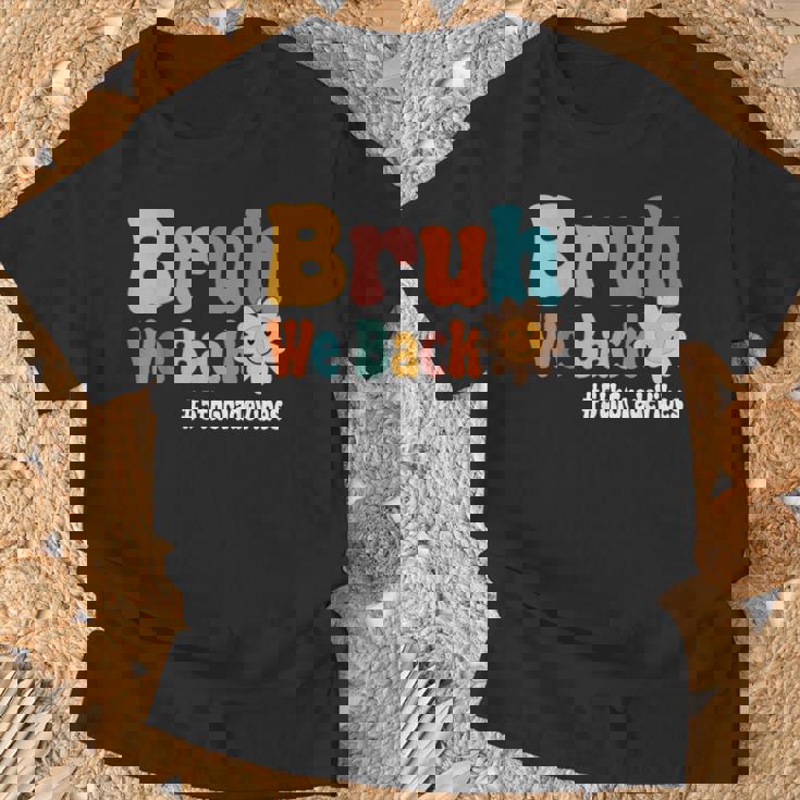 Bruh We Back 5Th Grade Vibes 1St Day Of School Fifth Grade T-Shirt Gifts for Old Men