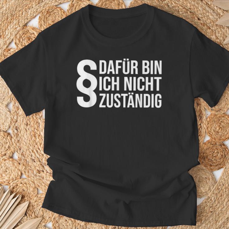 Dafür Bin Ich Nicht Respondig Beamter Auf Lebenszeit I'm Not Responsible T-Shirt Geschenke für alte Männer