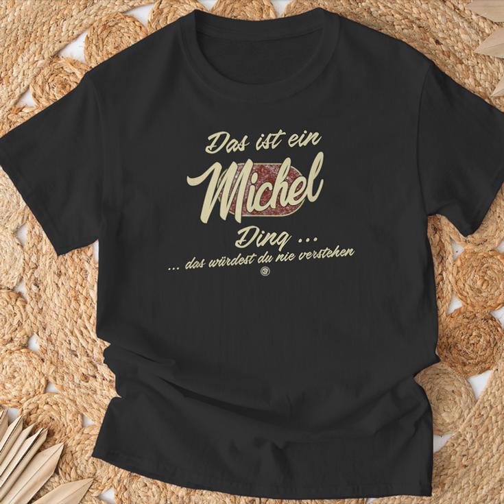 Das Ist Ein Michel Ding This Is A Michel Ding T-Shirt Geschenke für alte Männer