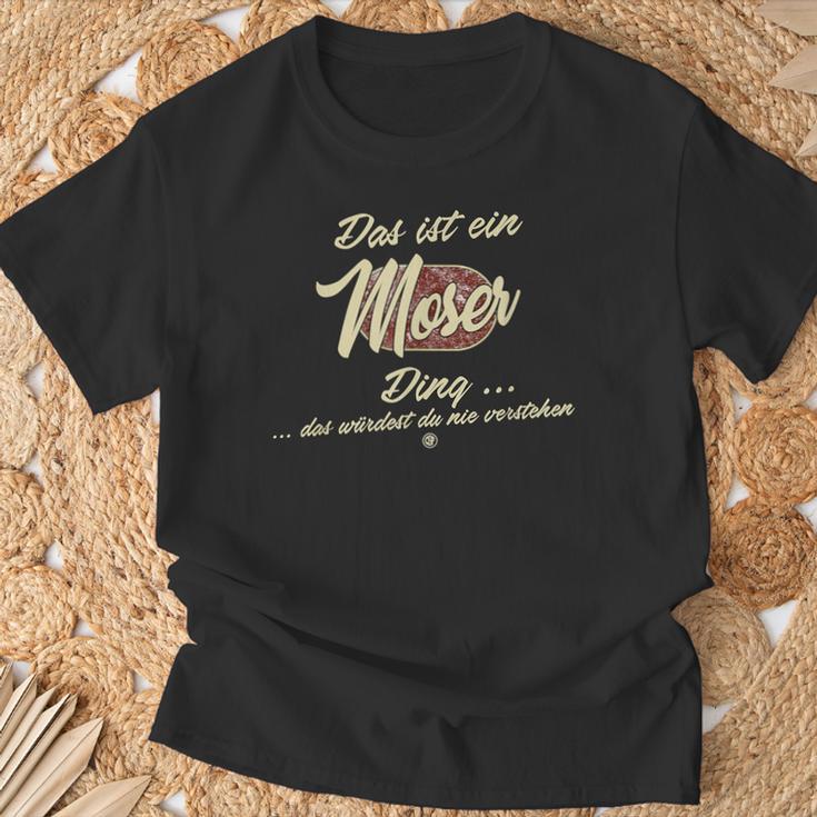 Das Ist Ein Moser Ding This Is A Moser Ding T-Shirt Geschenke für alte Männer