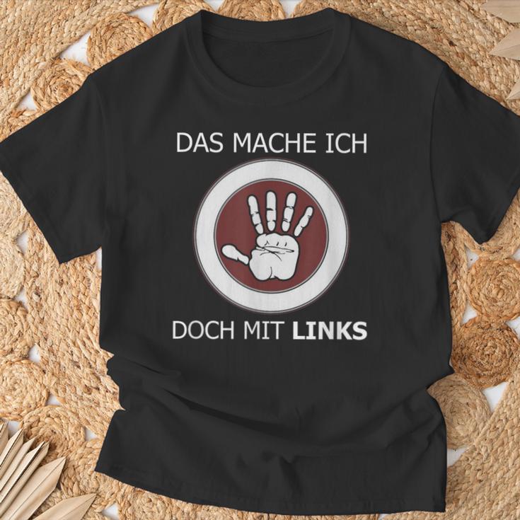 Das Mache Ich Doch Mit Links Slogan Left Handed T-Shirt Geschenke für alte Männer