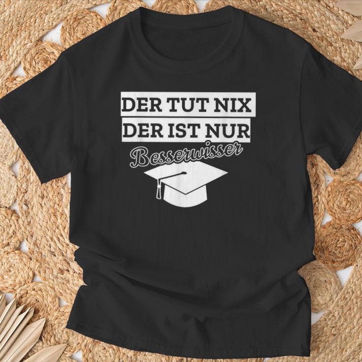 Der Tut Nix Der Ist Besserwisser Bachelor Master T-Shirt Geschenke für alte Männer