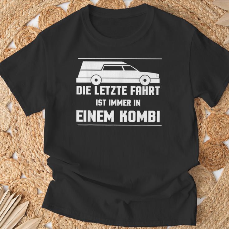 Die Letz Fahrt Ist Always In Einem Die Last T-Shirt Geschenke für alte Männer