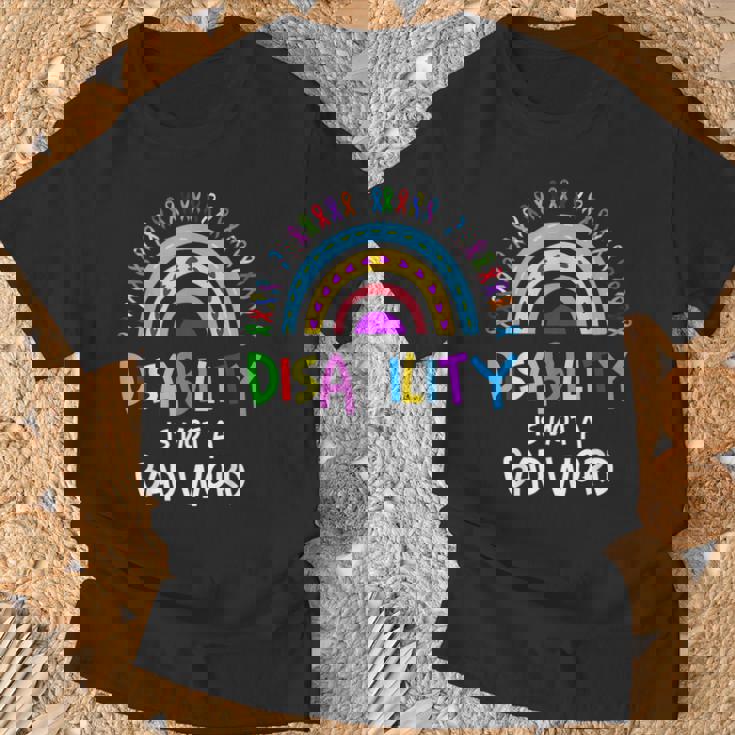 Disability Is Not A Bad Word Disability Pride Month Rainbow T-Shirt Gifts for Old Men