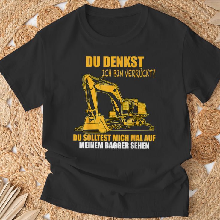 Du Denkst Ich Binerrück You Denkst Ich Binerrückt Excavator T-Shirt Geschenke für alte Männer