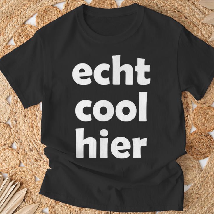 Echt Cool Hier T-Shirt Geschenke für alte Männer