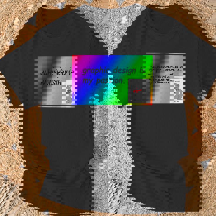 El Diseño Gráfico Es Mi Pasión Arco Iris Comic Sans Camiseta unisex Regalos para ancianos