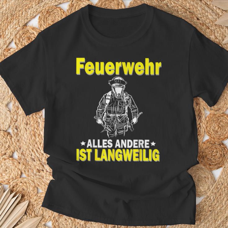 Fire Brigade Alles Andere Ist Börlig T-Shirt Geschenke für alte Männer