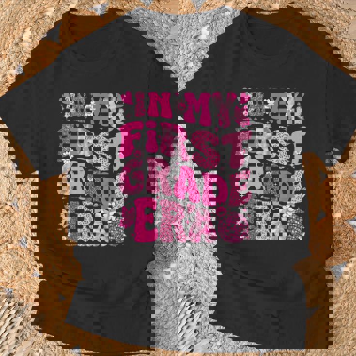 In My First Grade Era Teachers Back To School Girls T-Shirt Gifts for Old Men