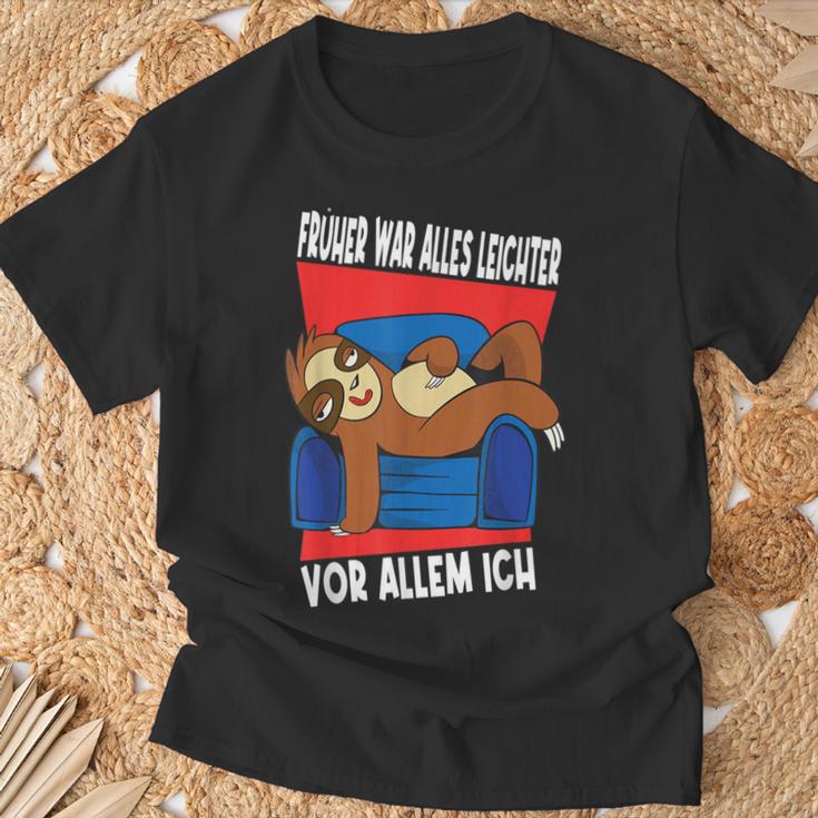 Früher War Alles Leichter Ich Binon Früher Sloth T-Shirt Geschenke für alte Männer